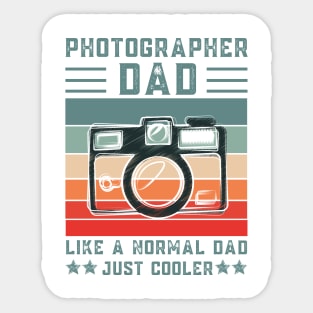 Photographer Dad Like A Normal Dad Just Cooler, Retro Vintage Sticker